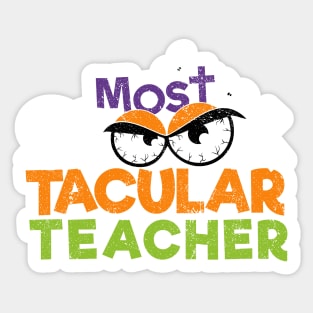 Most Spooktacular Teacher Sticker